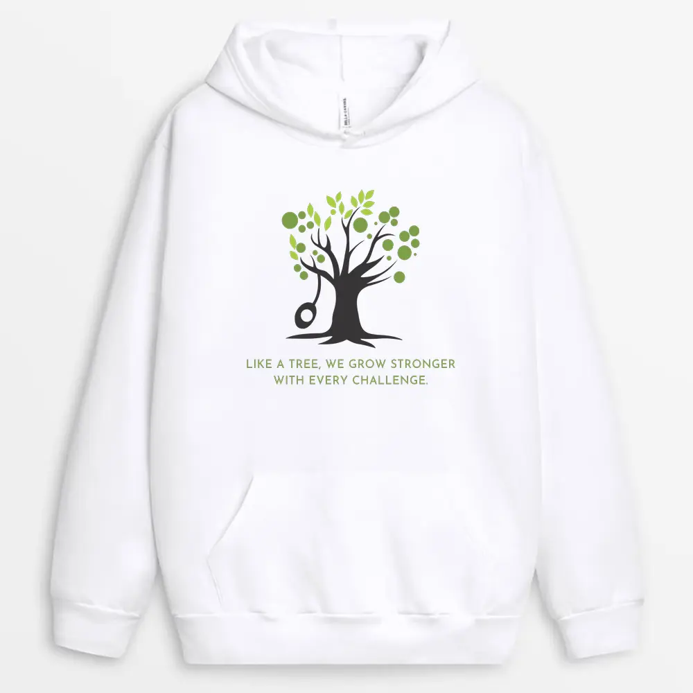 Like a Tree We Grow Stronger Custom Hoodie with Quote – White