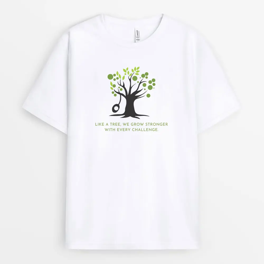 Like a Tree We Grow Stronger Custom Printed T-Shirt – White