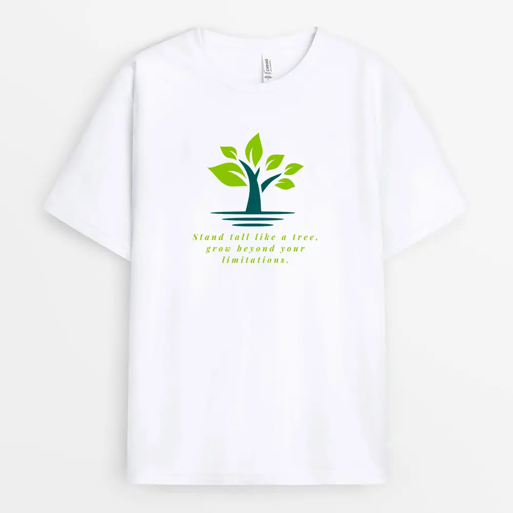 Stand Tall, Grow Beyond Tree-Inspired T-Shirt – Custom Print – White